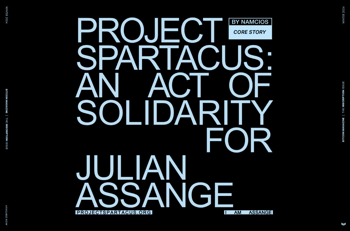 Project Spartacus: An Act of Solidarity For Julian Assange - Bitcoin  Magazine - Bitcoin News, Articles and Expert Insights