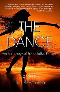 The Dance: An Anthology of Speculative Fiction, edited by Ira Nayman. There's a woman dancing on the beach. Rachel low-key wants you to know that she had nothing to do with this cover.