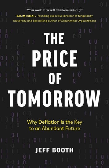 The Price of Tomorrow: Why Deflation is the Key to an Abundant Future eBook  by Jeff Booth - EPUB | Rakuten Kobo Hong Kong