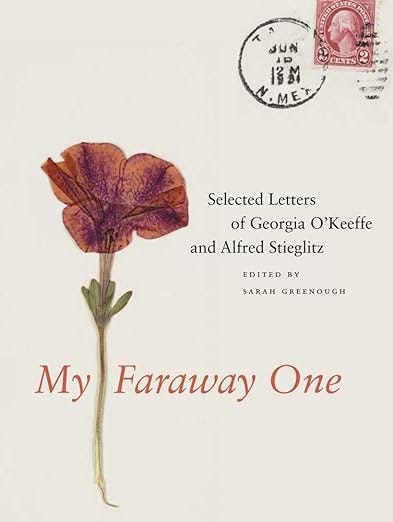 Book cover of My Faraway One: Selected Letters of Georgia O'Keeffe and Alfred Stieglitz