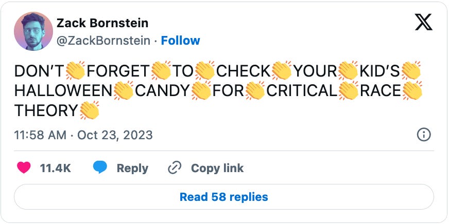 October 23, 2023 tweet from Zack Bornstein reading, "DON’T👏FORGET👏TO👏CHECK👏YOUR👏KID’S👏HALLOWEEN👏CANDY👏FOR👏CRITICAL👏RACE👏THEORY👏"