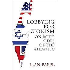 Lobbying for Zionism on Both Sides of the Atlantic