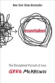 Essentialism: The Disciplined Pursuit ...