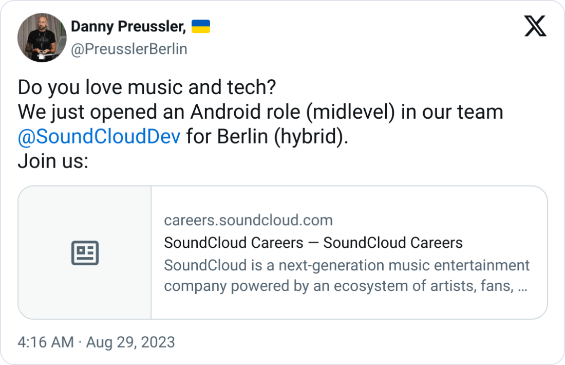 Danny Preussler, 🇺🇦 @PreusslerBerlin Do you love music and tech?  We just opened an Android role (midlevel) in our team  @SoundCloudDev  for Berlin (hybrid). 