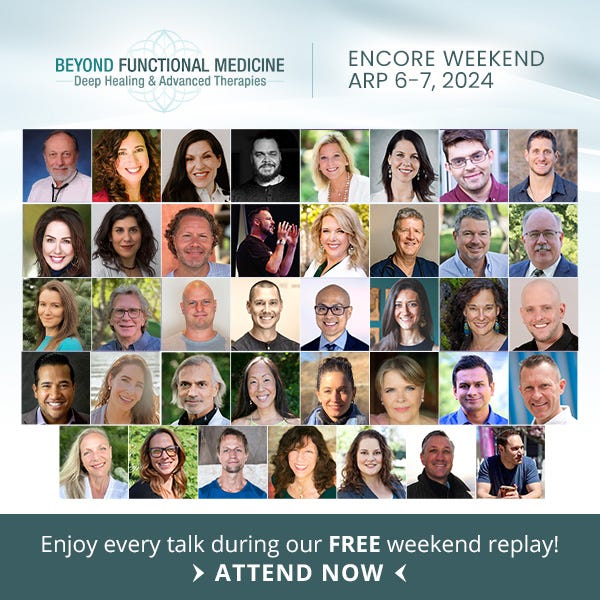 Beyond Functional Medicine: Deep Healing & Advanced Therapies--replay this weekend