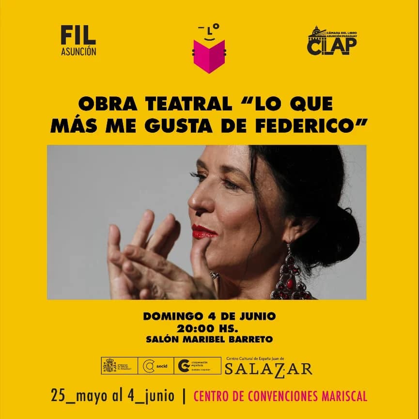 Puede ser una imagen de 1 persona y texto que dice "FIL ASUNCIÓN LE CLAP OBRA TEATRAL "LO QUE MÁS ME GUSTA DE FEDERICO" DOMINGO 4 DE JUNIO 20:00 HS. SALÓN MARIBEL BARRETO ecid 25_mayo al 4_junio Centr Espatajuande SALAZAR CENTRO DE CONVENCIONES MARISCAL"