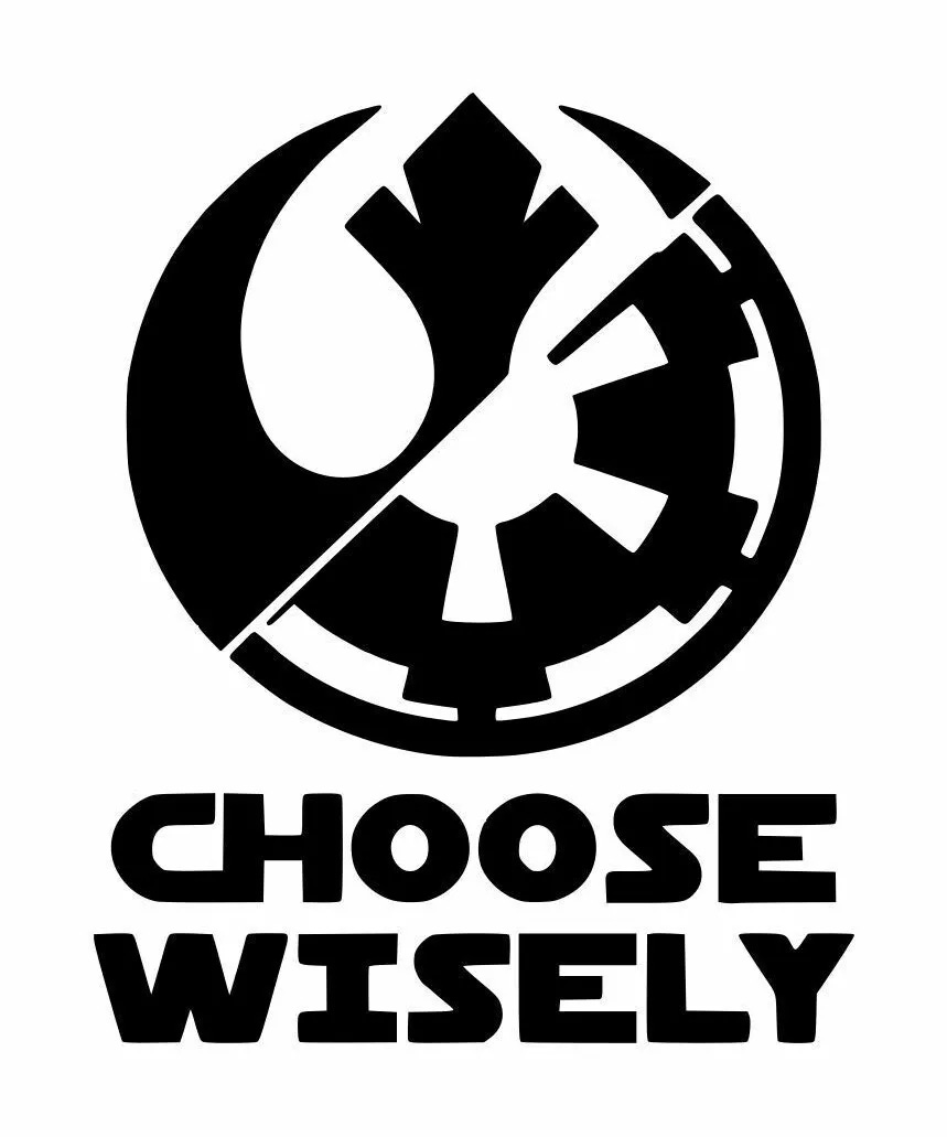 Star Wars Choose Wisely Rebel Empire Decal #1 4"x5" Choose Color | eBay
