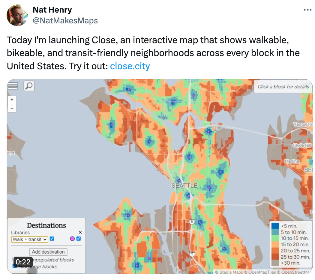  See new posts Conversation Nat Henry @NatMakesMaps Today I'm launching Close, an interactive map that shows walkable, bikeable, and transit-friendly neighborhoods across every block in the United States. Try it out: https://close.city