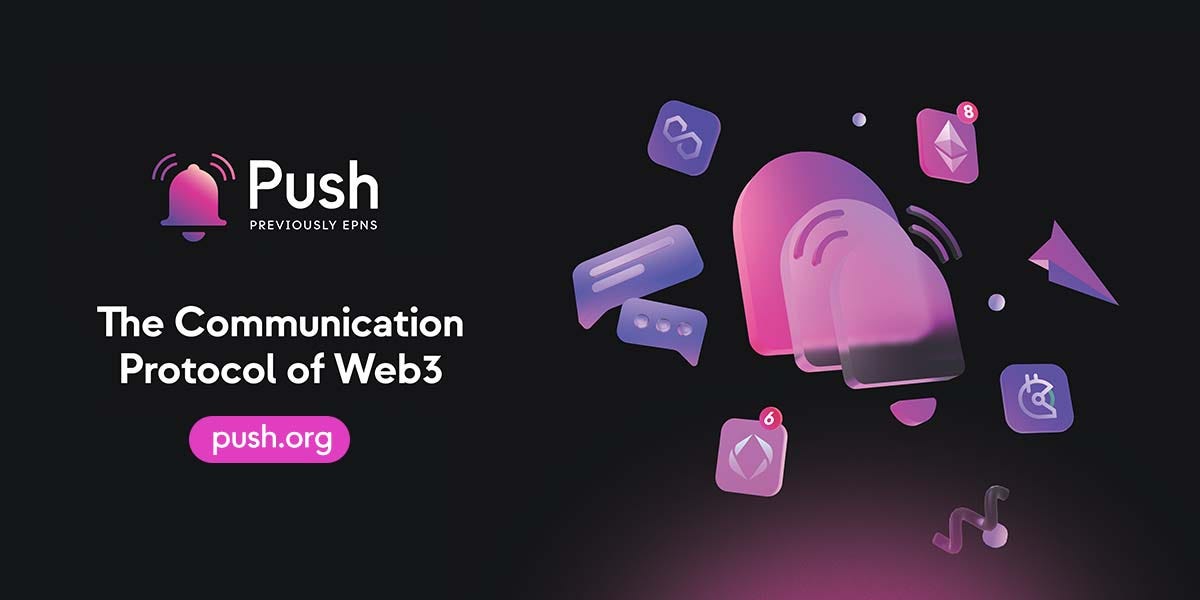 Push (Previously EPNS) Communication Protocol of Web3