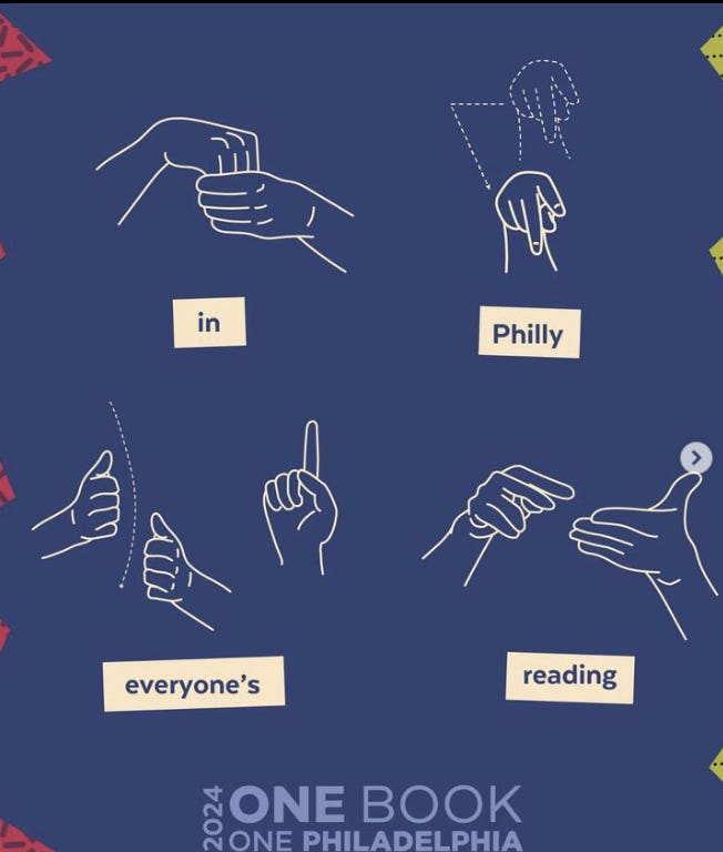 blue background with white drawings of ASL signs and English text beneath reading “In Philly everyone’s reading.”