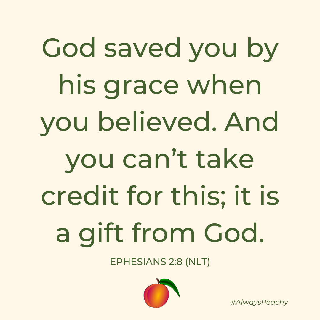 God saved you by his grace when you believed. And you can’t take credit for this; it is a gift from God.
