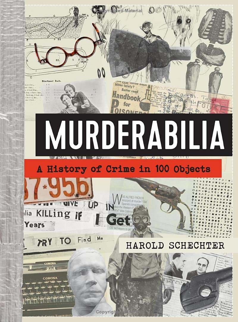 Murderabilia by Harold Schechter