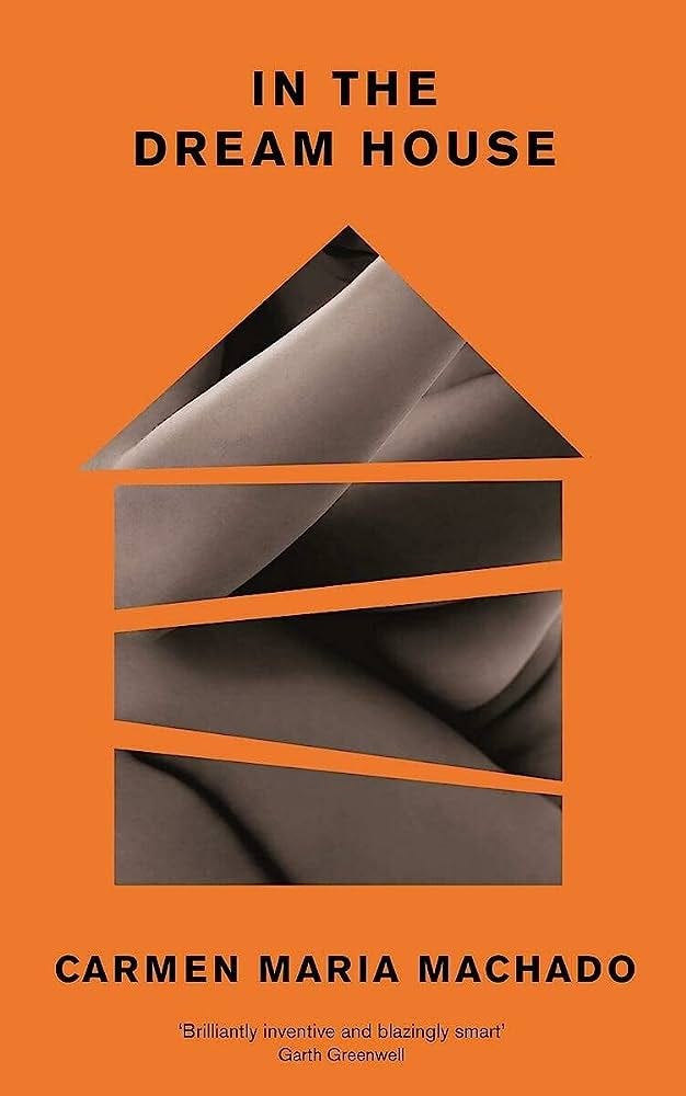 In the Dream House: A Memoir : Machado, Carmen Maria: Amazon.com.au: Books