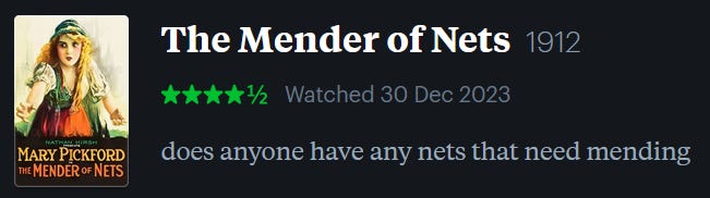 screenshot of LetterBoxd review of The Mender of Nets, watched December 30, 2023: does anyone have any nets that need mending