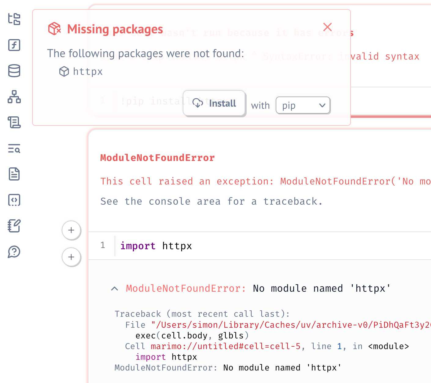 In the Marimo editor, running import httpx opens a dialog that offers to install that using pip or another chosen package manager