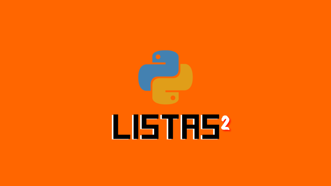 Como trabalhar com listas no Python – parte 2