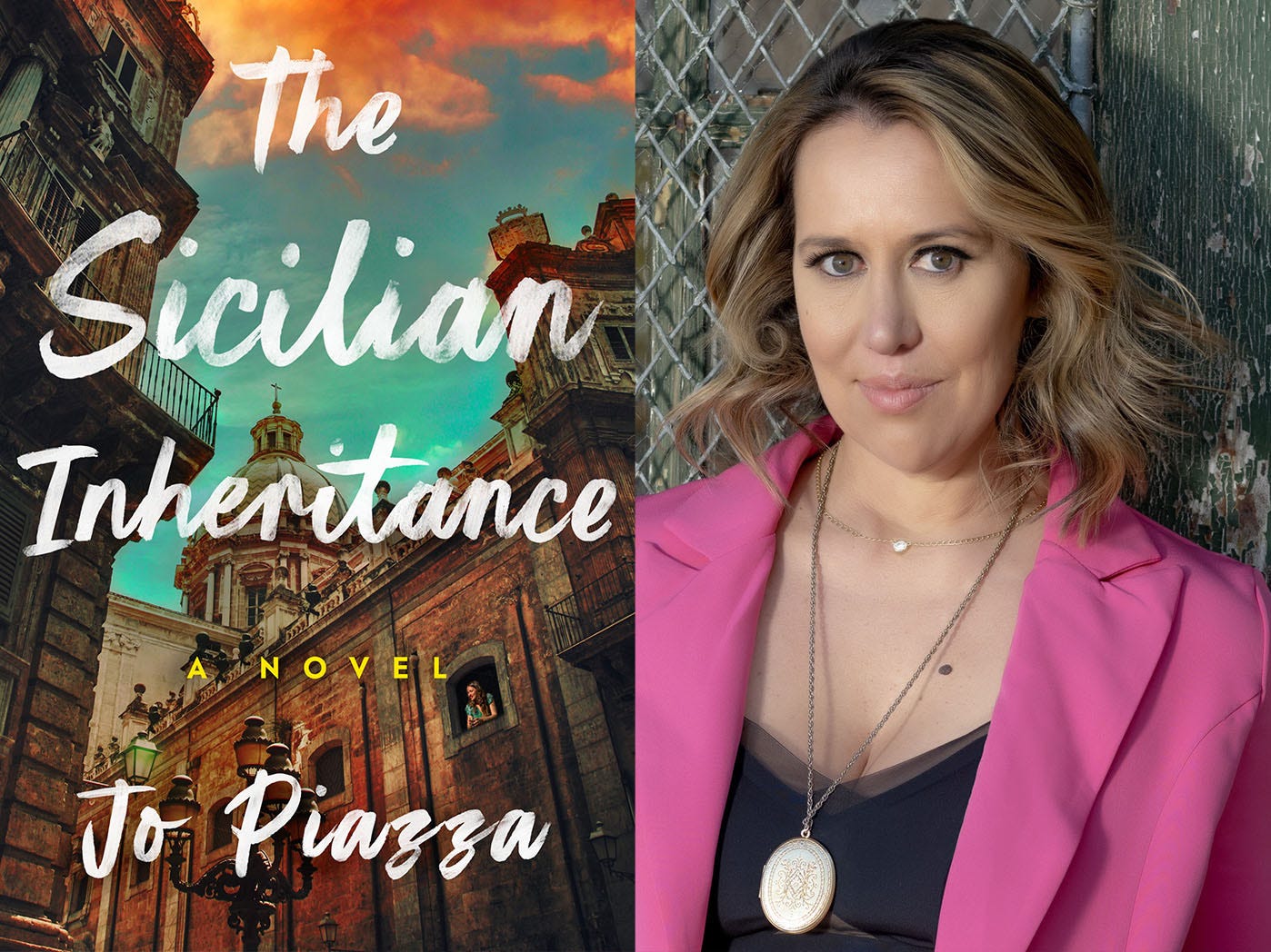 The cover of the novel "The Sicilian Inheritance" by Jo Piazza is on the left. It depicts brick buildings in Sicily under a blue sky. Next to it is a head shot of author Jo Piazza where she stands against a wall and wears a bright pink blazer.