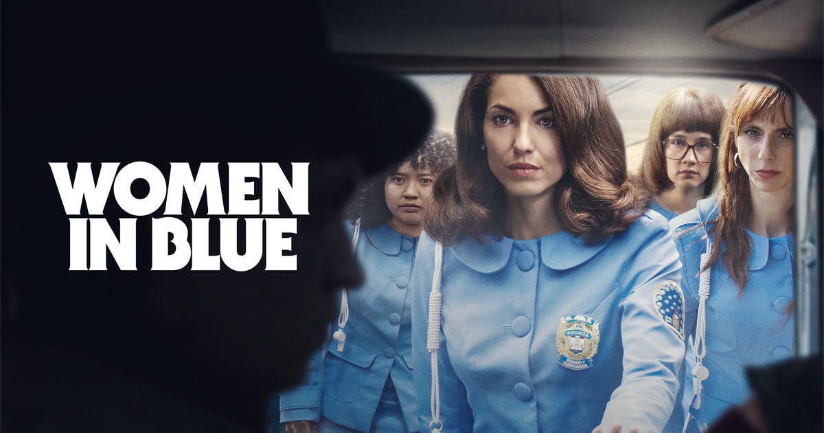 Women in Blue (Las Azules) - Apple TV+ Review | Double Take TV Newsletter | Jess Spoll