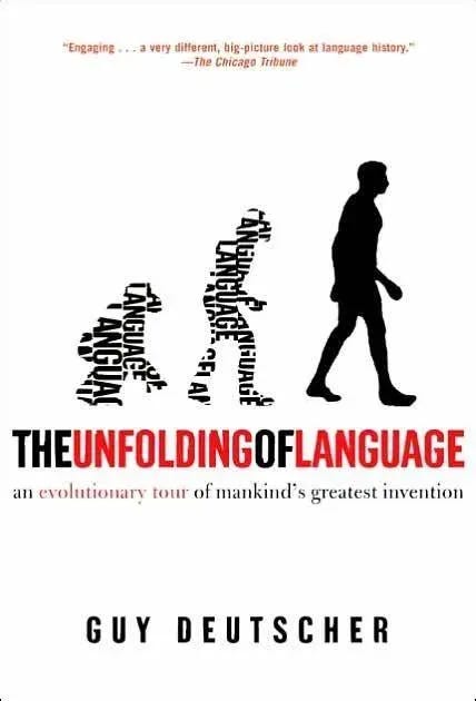 Book: The unfolding of language: An evolutionary tour of mankind’s greatest invention Book: The unfolding of language: An evolutionary tour of mankind’s greatest invention