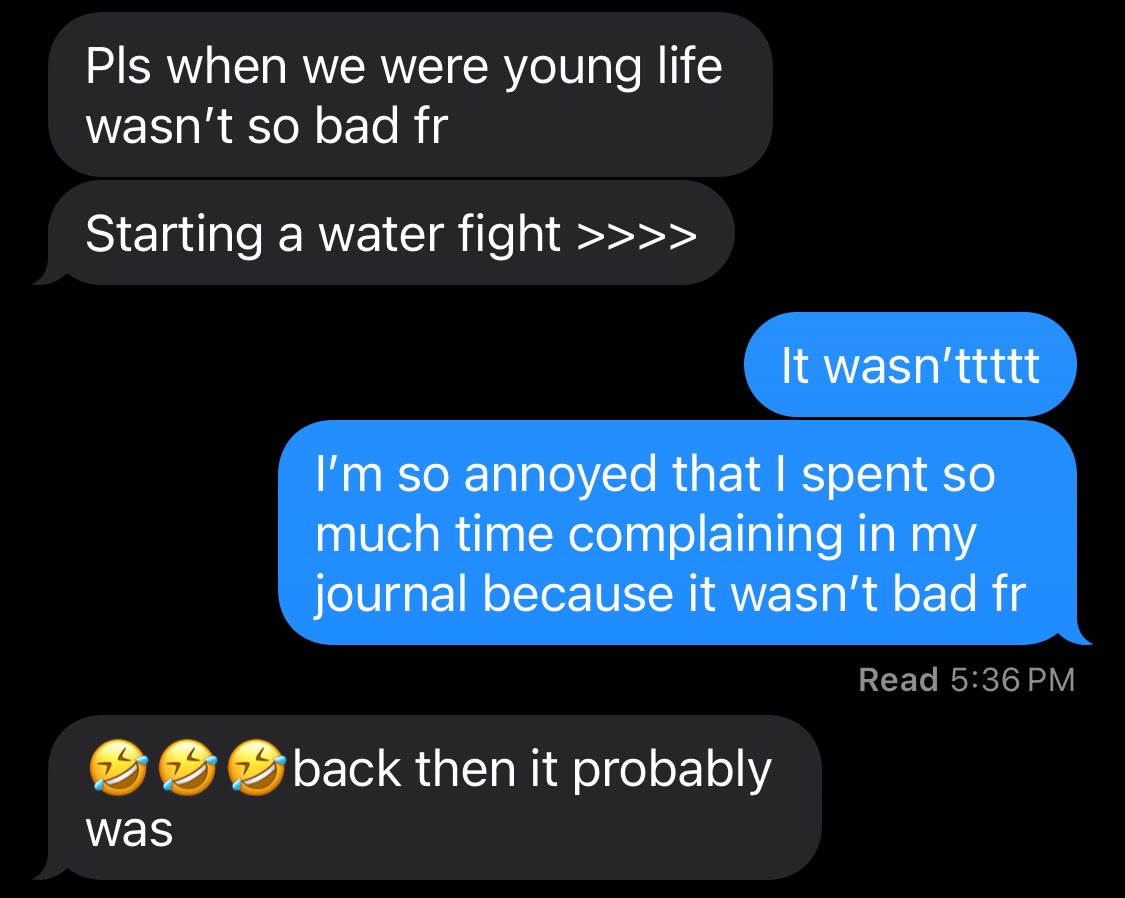 screenshot of text conversation discussing how young life wasn't so bad