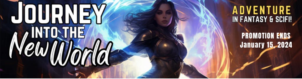 Journey Into the New World. Adventures in Sci Fi and Fantasy. Promotion ends January 15, 2024. The image shows a young woman in armor in front of a futuristic-looking sphere of light. 