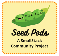 Cartoon of three green happy peas in a pod on a plain yellow background with a dotted orange border. Black text by the peas reads, "Seed Pods; A SmallStack Community Project”