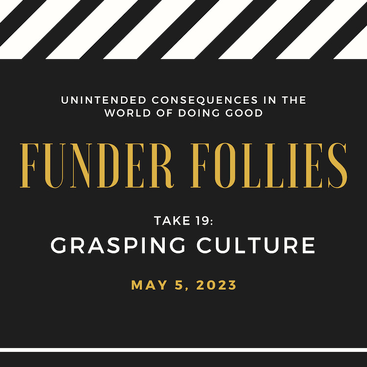 Movie clapper board with Funder Follies, Take 19, Grasping Culture, May 5, 2023