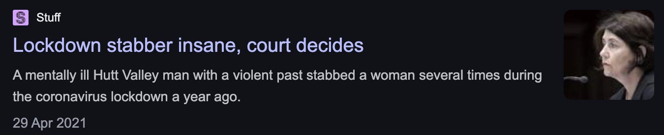 "A mentally ill Hutt Valley man with a violent past stabbed a woman several times during the coronavirus lockdown a year ago."