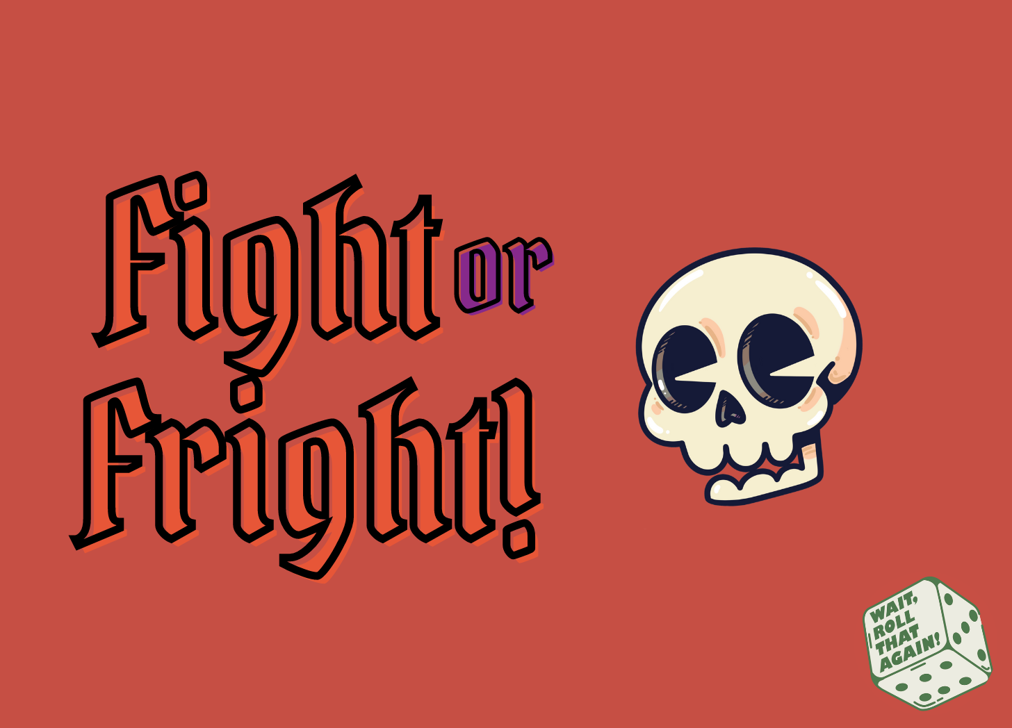 A red background with the game title: Fight or Fright! An animated skull sits beside the title.