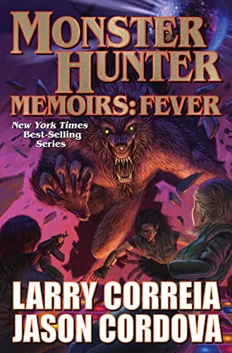 Monster Hunter Memoirs: Fever by [Larry Correia, Jason Cordova]