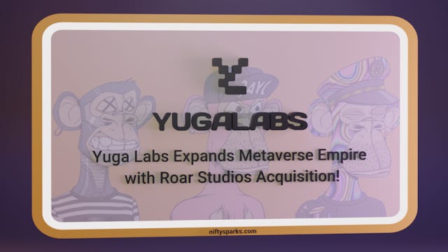 Yuga labs the creator of BAYC and Crypto Punks aquire Roar Studios - metaverse news by Niftysparks.com