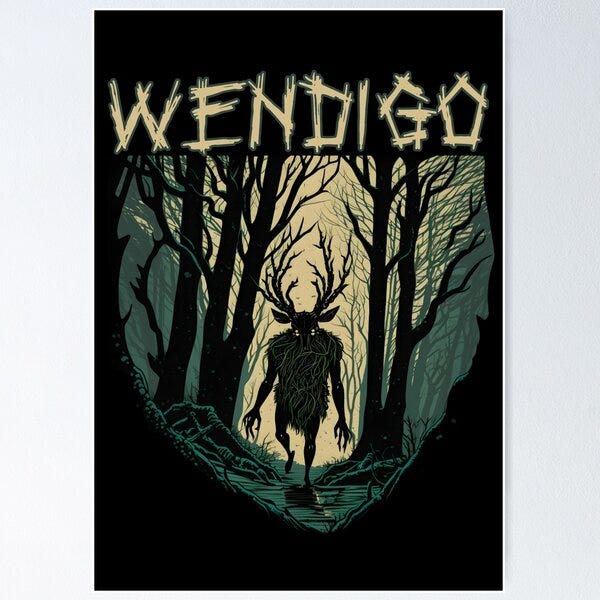 The wendigo curse" Poster for Sale by sid1497 | Redbubble