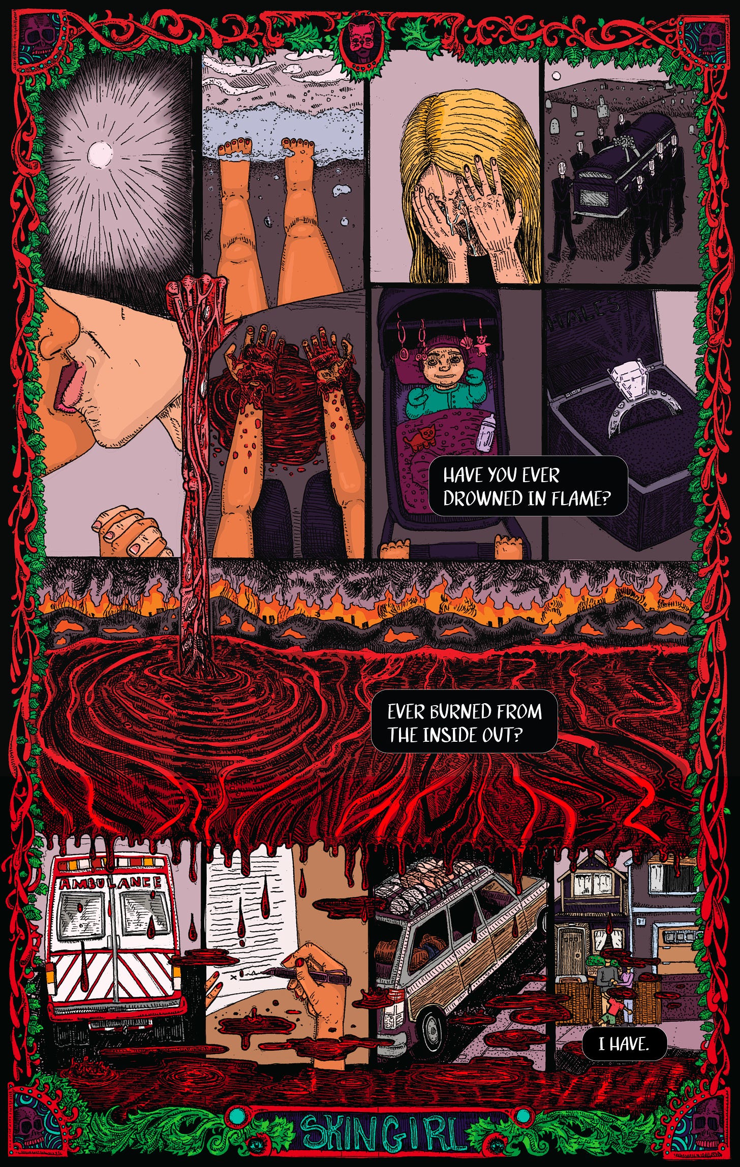 Skingirl page 1. Scenes from a life. Have you ever drowned in flame? Ever burned from the inside out?