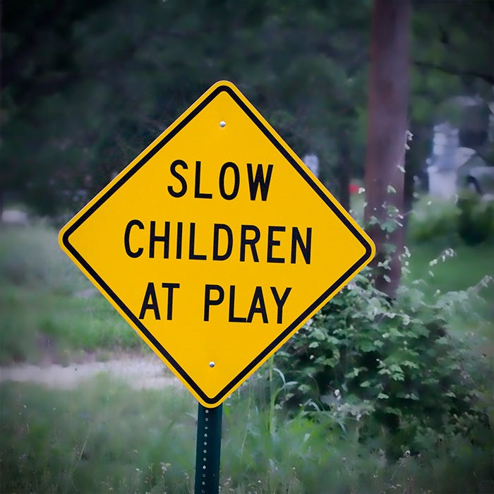 Slow: Children at Play” Signs Probably Don't WorkJuvenile Justice  Information Exchange
