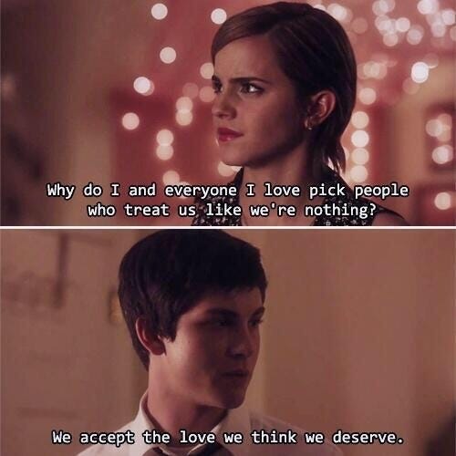 We accept the love we think we deserve… -Perks of being a wallflower Follow  for more relatable love and life quotes!! – @remanence-of-love on Tumblr