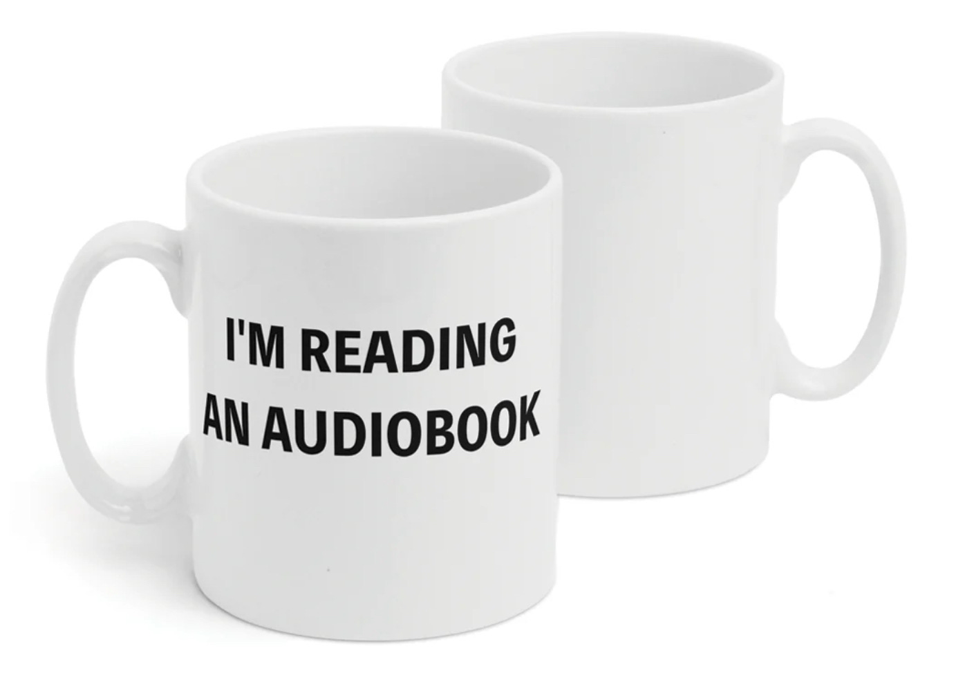 I'm reading an audiobook mug