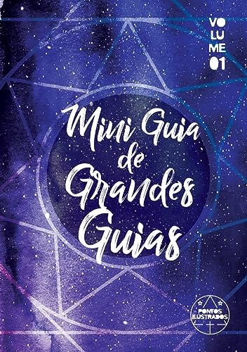 Mini Guia de Grandes Guias - Vol 01 por [Bruno Brunelli, Inês  Barreto]
