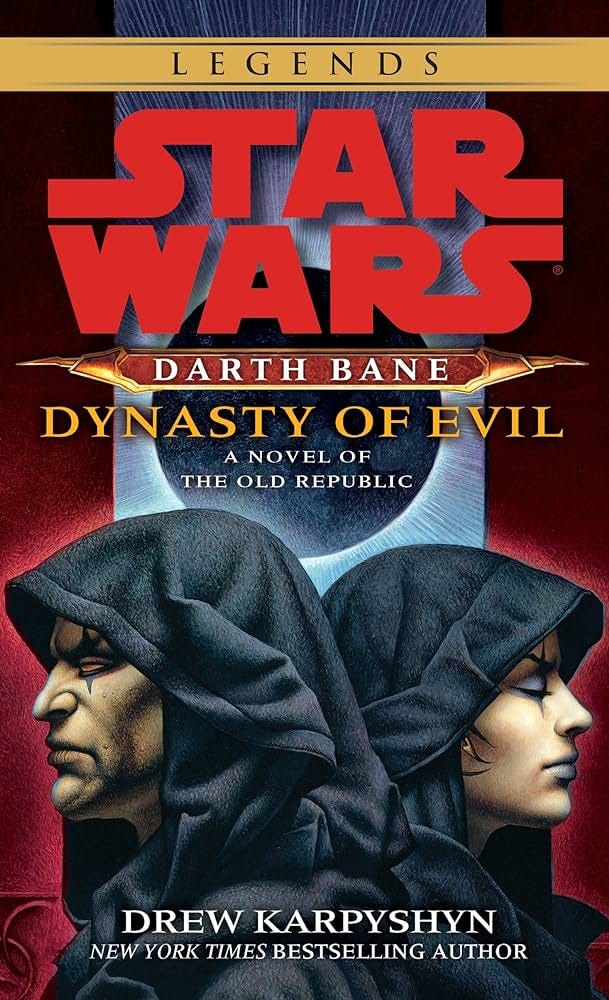 Amazon.com: Dynasty of Evil (Star Wars: Darth Bane, Book 3): 9780345511577:  Karpyshyn, Drew: Books