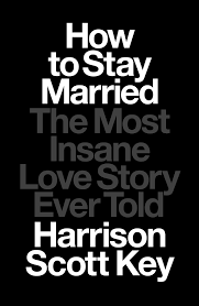 How to Stay Married | Book by Harrison ...