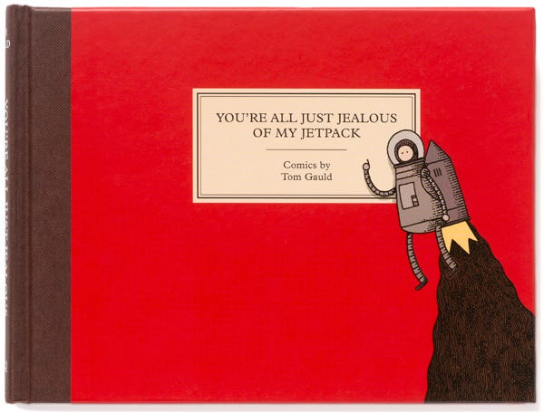 You're All Just Jealous of My Jetpack di Tom Gauld
