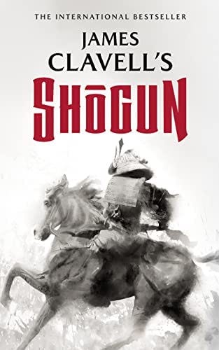 Shogun: The Epic Novel of Japan (Asian Saga, Book 1) (Asian Saga, 1): James  Clavell: 9781982603847: Amazon.com: Books