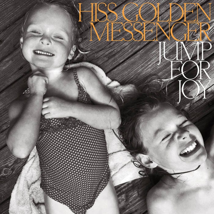 Jump for Joy | Hiss Golden Messenger