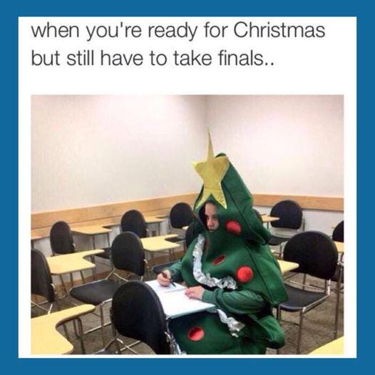 When you're ready for break but your finals say no : r/CollegeMemes