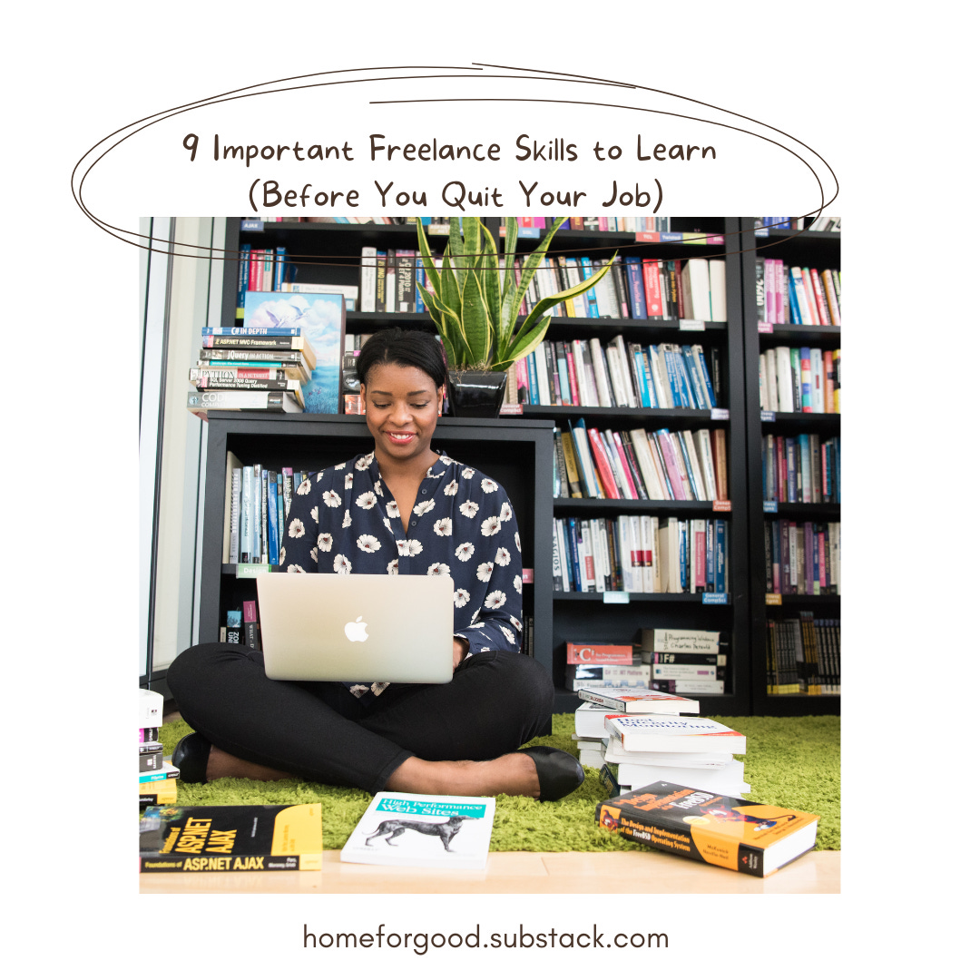 A woman sitting on the floor using a laptop and surrounded by books. Text reads "9 important freelance skills to learn (before you quit your job)"