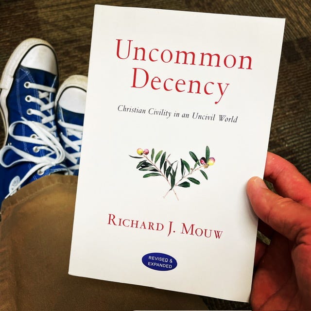 Richard Mouw's book, Uncommon Decency