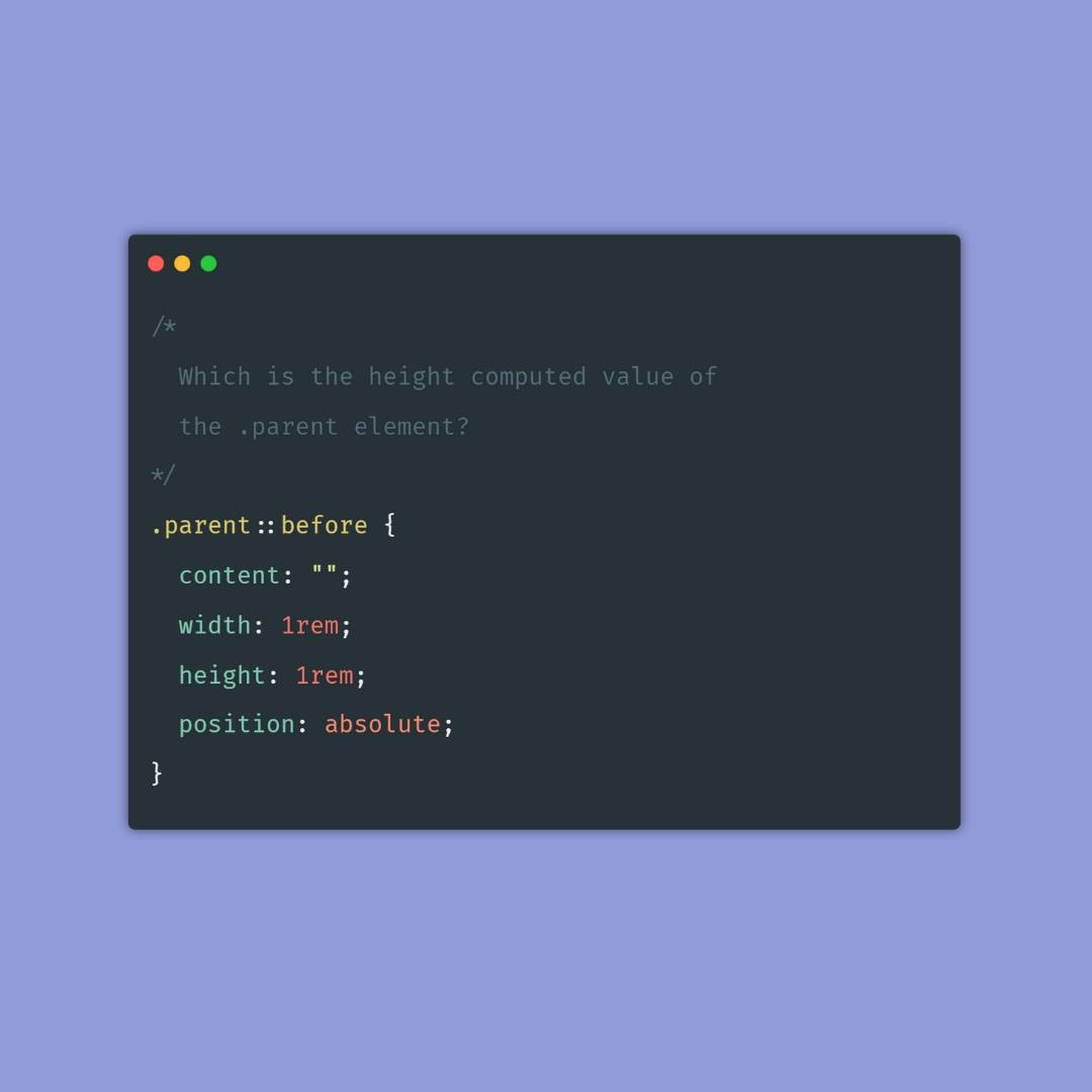 A child with width 1rem, height 1rem, position absolute. What is the parent height value?