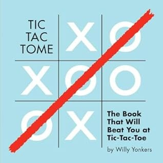 Tic Tac Tome by Willy Yonkers