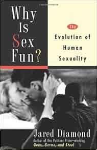 Why Is Sex Fun?: The Evolution of Human Sexuality (Science Masters ...