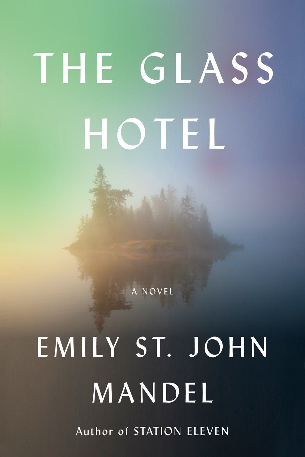 The Glass Hotel by Emily St. John Mandel | Goodreads