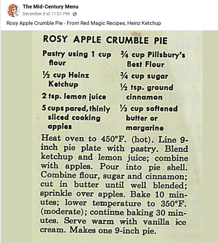 Recipe for Heinz ketchup's Rosy Apple Crumble pie, which has a streusel topping and a filling made only of apples, lemon juice, and a half cup of ketchup.